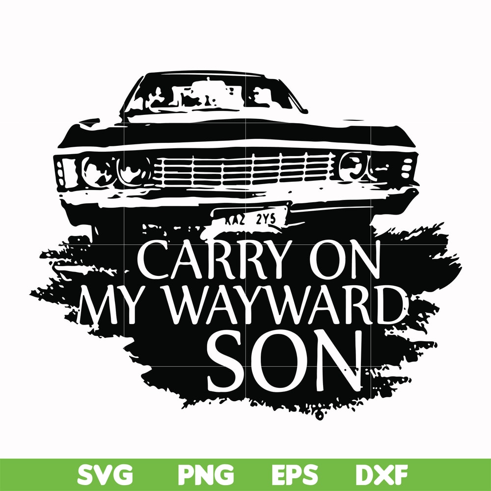 FN000267-Carry on my wayward son svg, png, dxf, eps file FN000267.jpg