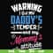FN000456-Warning I got my daddy's temper and my mommy's attitude svg, png, dxf, eps file FN000456.jpg