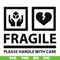 FN000566-Fragile please handle with care svg, png, dxf, eps file FN000566.jpg