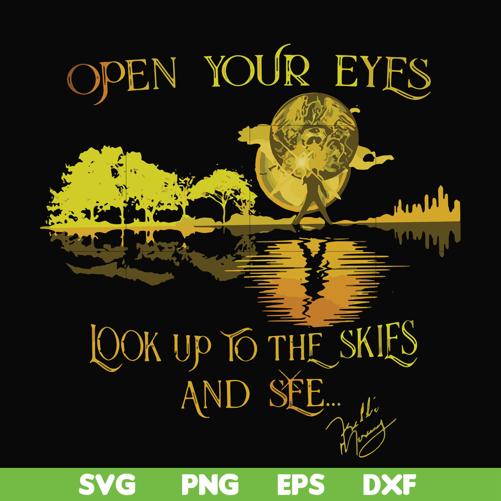 FN000656-Open your eyes look up to the skies and see svg, png, dxf, eps file FN000656.jpg