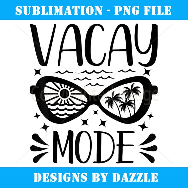 Vacay Mode Beach Palm Tree Summer Cruise Holiday Vacation - Instant PNG Sublimation Download