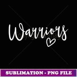 warriors high school warriors sports team women's warriors - png transparent sublimation design