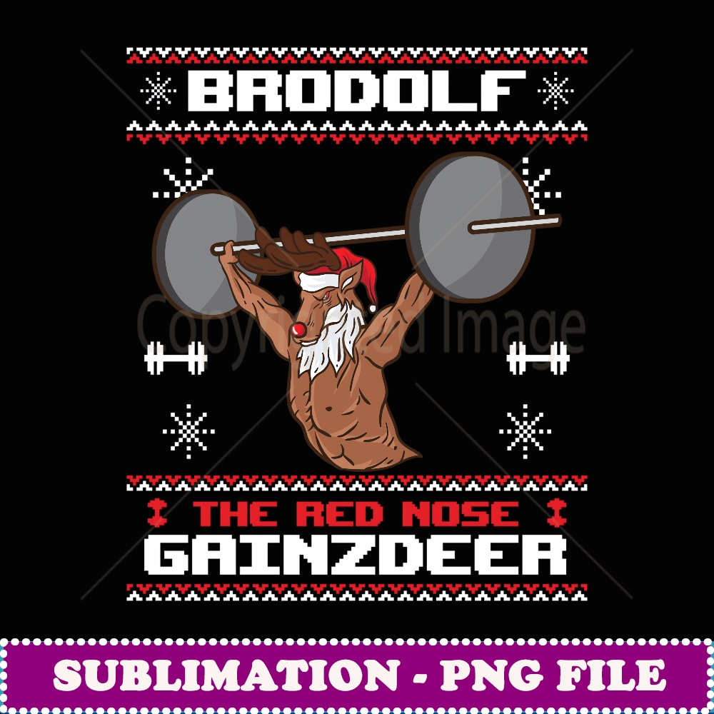 Brodolf The Red Nose Gainzdeer Gym Ugly Christmas Sweater - Special Edition Sublimation PNG File