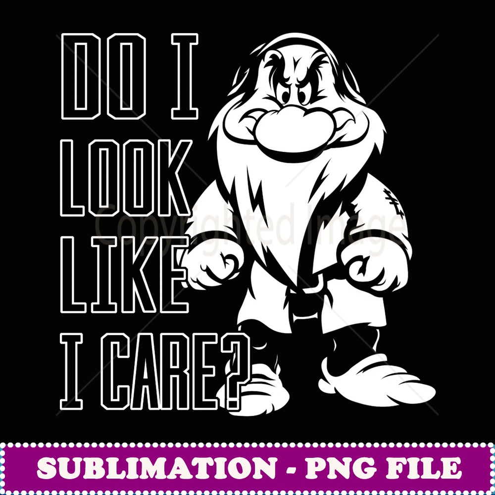 Disney Snow Whie Grumpy Do I Look Like I Care -