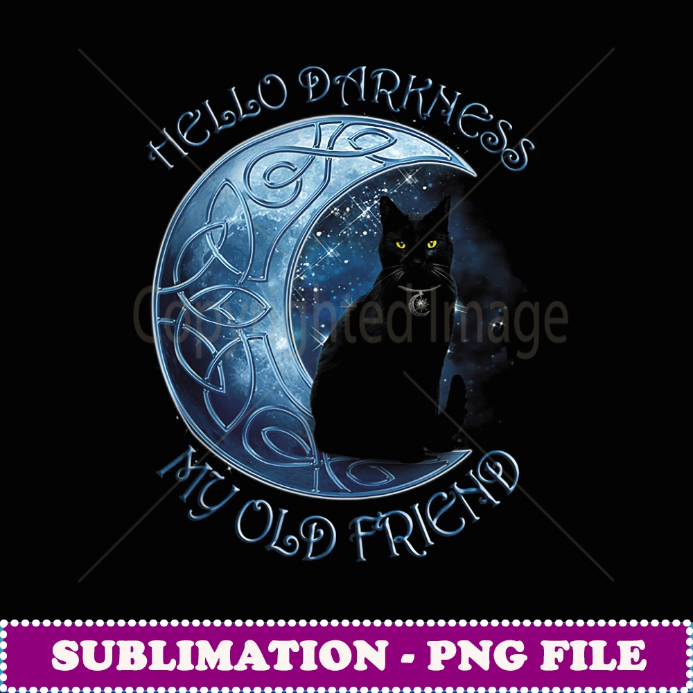 Hello Darkness My Old Friend Funny Ca Moon T - Exclusive PNG Sublimation Download