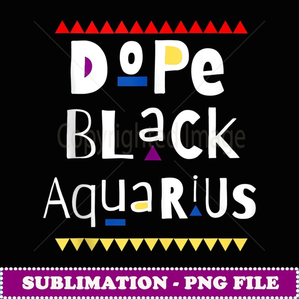 Dope Black Aquarius. - Decorative Sublimation PNG File