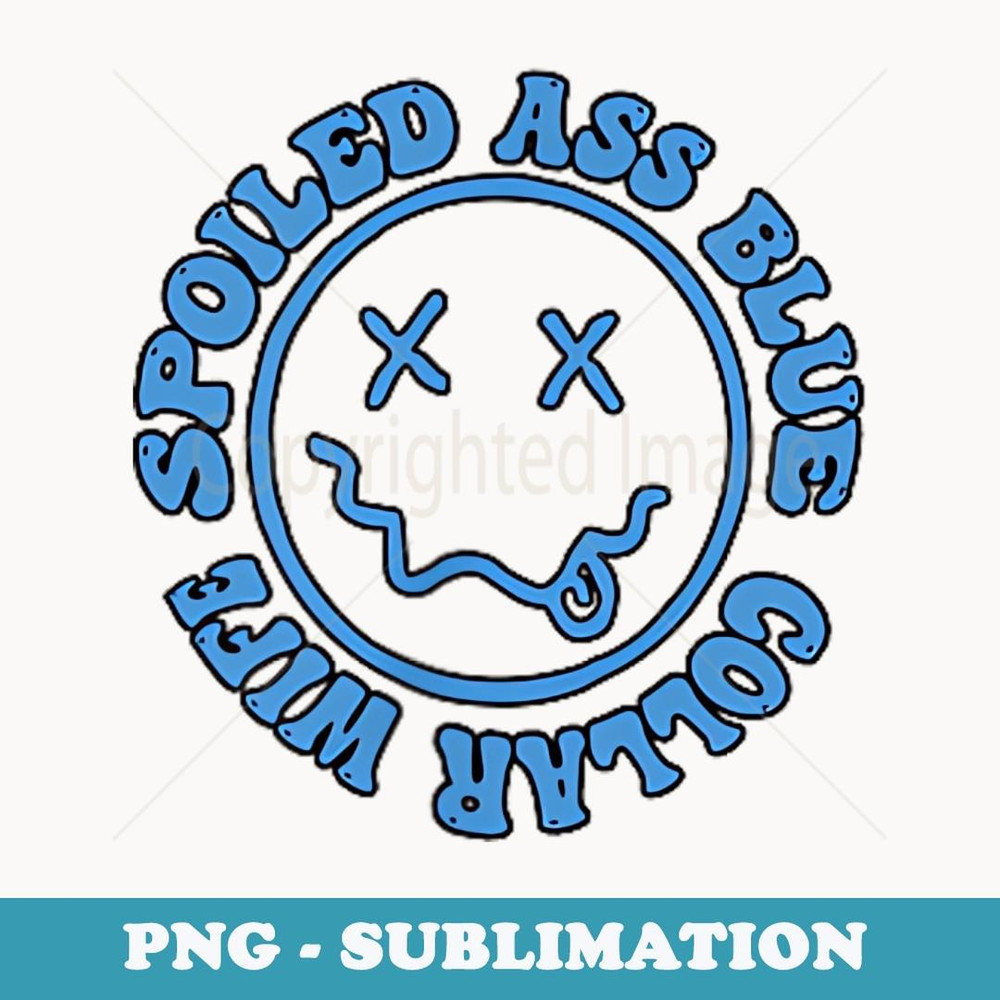 Somebodys Spoiled Blue Collar Wife Groovy Mother's Day - Sublimation Digital Download