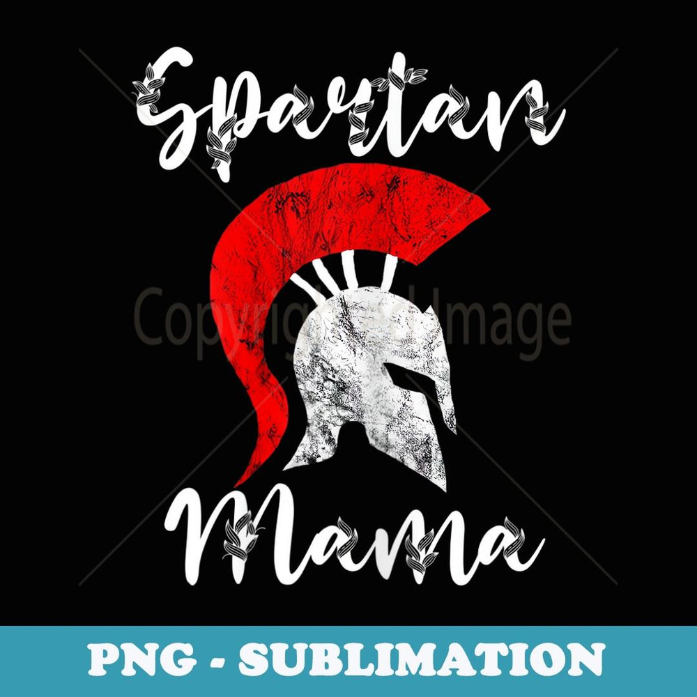 Womens Spartan Mama Warrior Mother Gladiator Helmet Sparta Mom - Artistic Sublimation Digital File