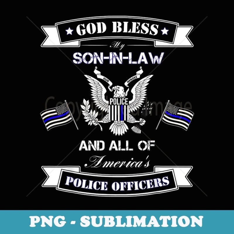 I Back The Blue for My Police Officer Son In Law - Exclusive PNG Sublimation Download