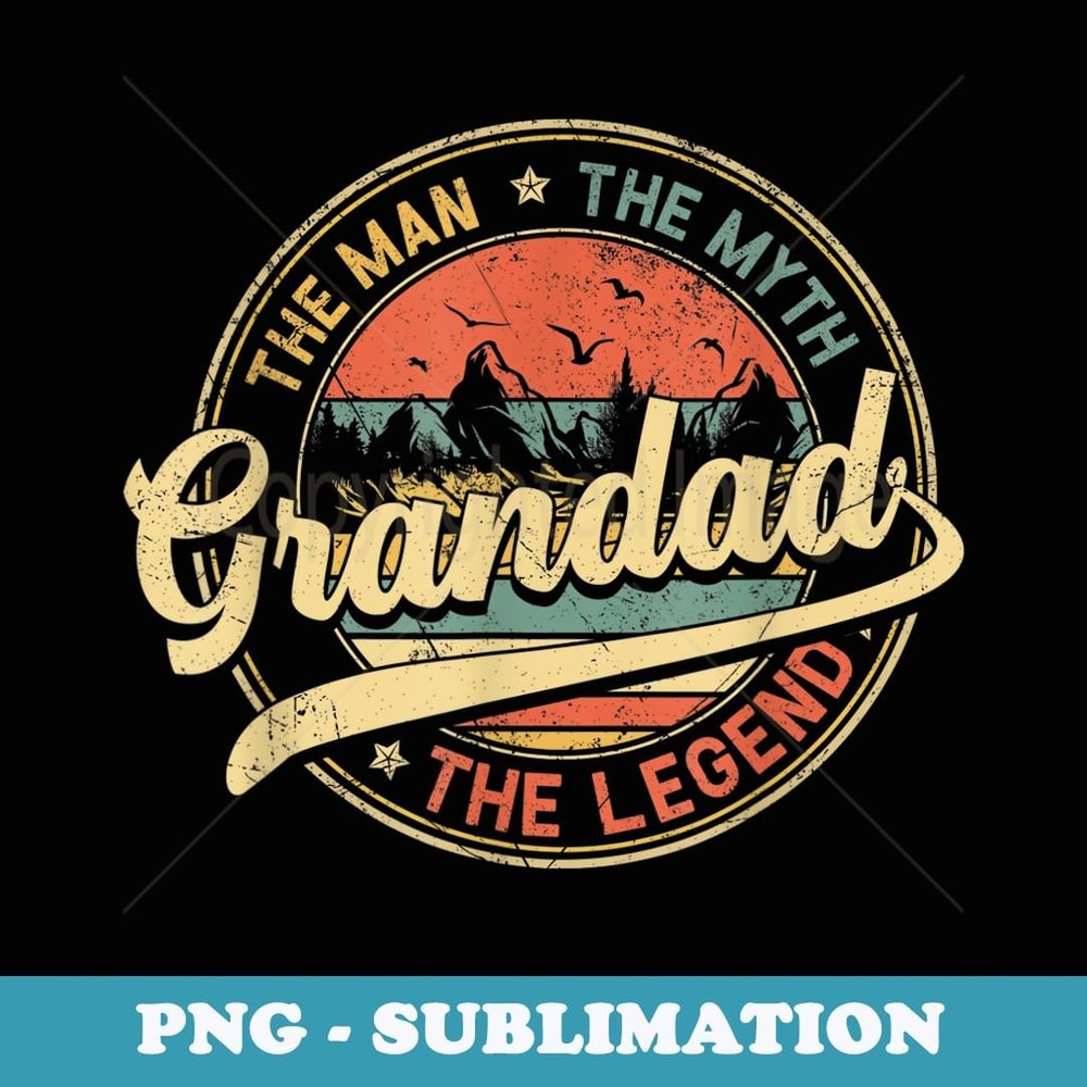 Mens Grandad The Man The Myth The Legend Distressed Fathers Day - Instant Sublimation Digital Download