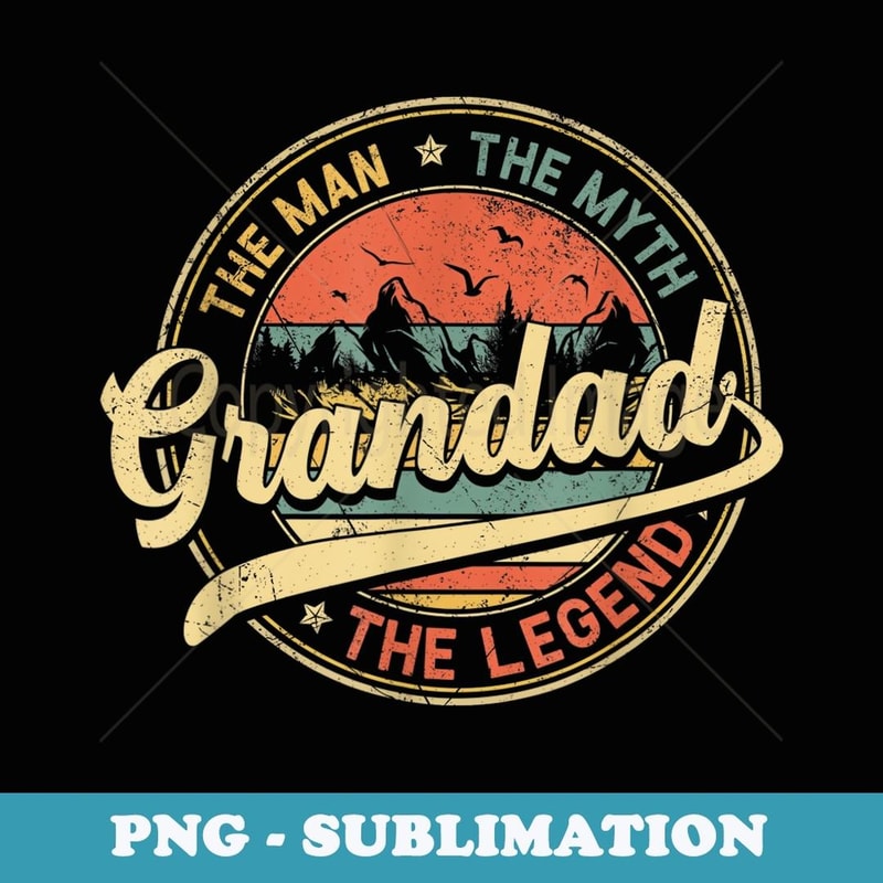 Mens Grandad The Man The Myth The Legend Distressed Fathers Day - Instant Sublimation Digital Download