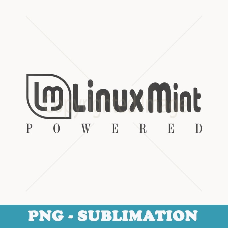 Logo Tea Linux Hd Powered by Linux Mint tee tagline and Logo Open Source Os - | Inspire ...