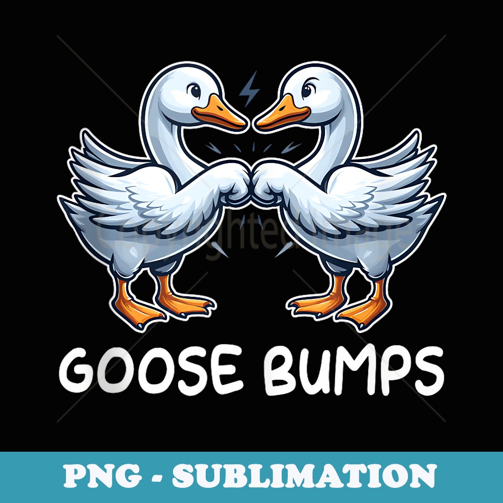 Funny Goose Bumps Friends Goosebumps Animal Pun Farmcore - Creative Sublimation PNG Download