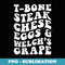 Tbone Steak Cheese Eggs And Welchs Grape - Creative Sublimation PNG Download