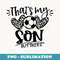 Thats My son Out There soccer For Cheer Mom Dad - Premium Sublimation Digital Download