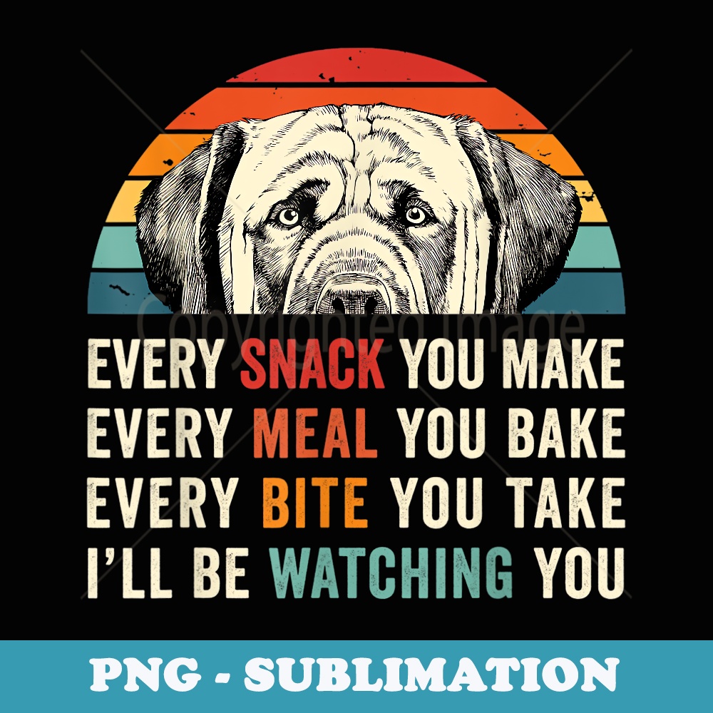 Retro Every snack you make Every meal you bake Dog Mom Dad - Exclusive Sublimation Digital File