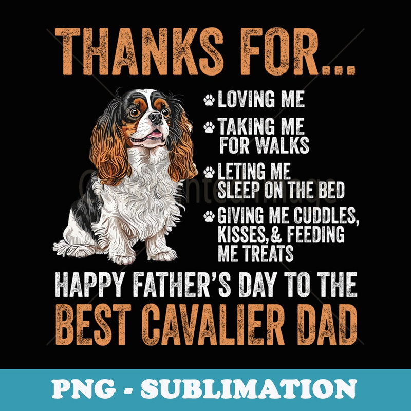 Happy Fatheru2019s Day To The Best Cavalier King Charles Dad - Sublimation Digital Download