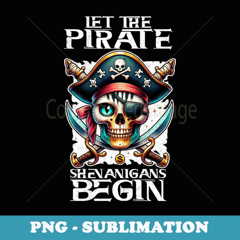 Let The Pirate Shenanigans Begin With Cat Lovers Jolly Roger - Vintage Sublimation PNG Download