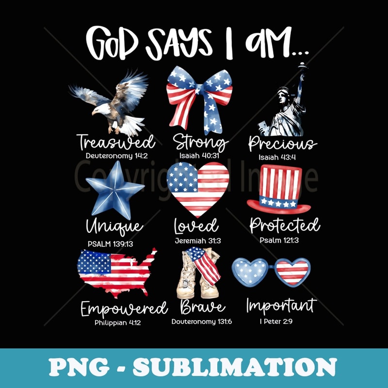God Says I Am American Flag Freedom Patriotic 4th Of July - Retro PNG Sublimation Digital Download
