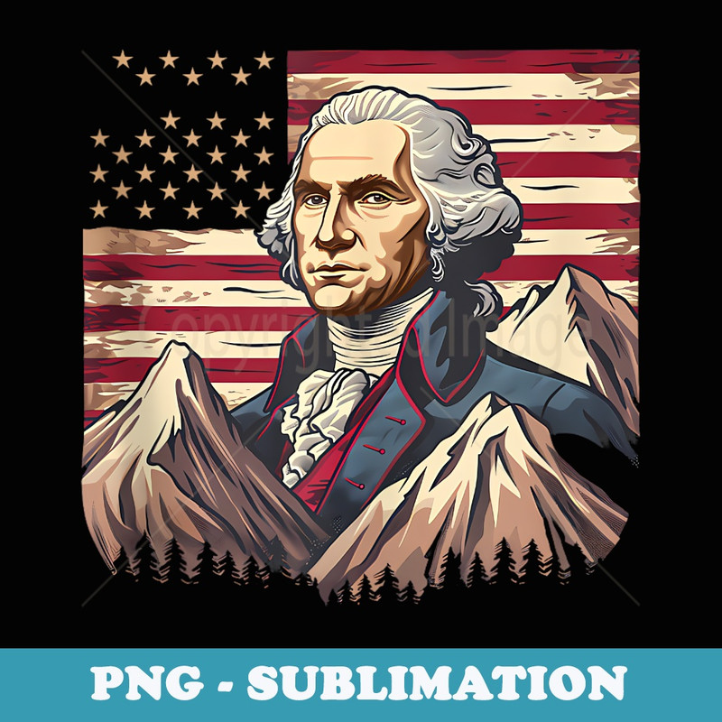 4th Of July George Washington American Flag Patriotic USA - Sublimation Digital Download