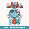 All American Boy America Freedom Patriotic Funny 4th Of July - Decorative Sublimation PNG File