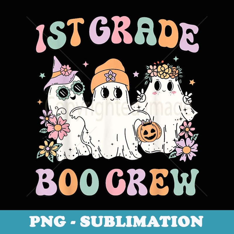 1st Grade Boo Crew Groovy Halloween Floral Ghost Kid Teacher - Premium PNG Sublimation File