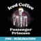 Iced Coffee Passenger Princess Cute Skeleton Goth Girlfriend - Premium PNG Sublimation File