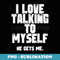 I Love Talking to Myself He Gets Me Sarcastic Sayings - Retro PNG Sublimation Digital Download