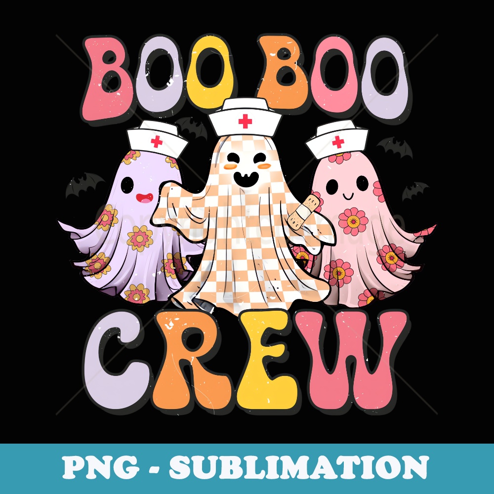 Groovy Boo Boo Crew Nurse Funny Ghost Halloween Nurse - Modern Sublimation PNG File