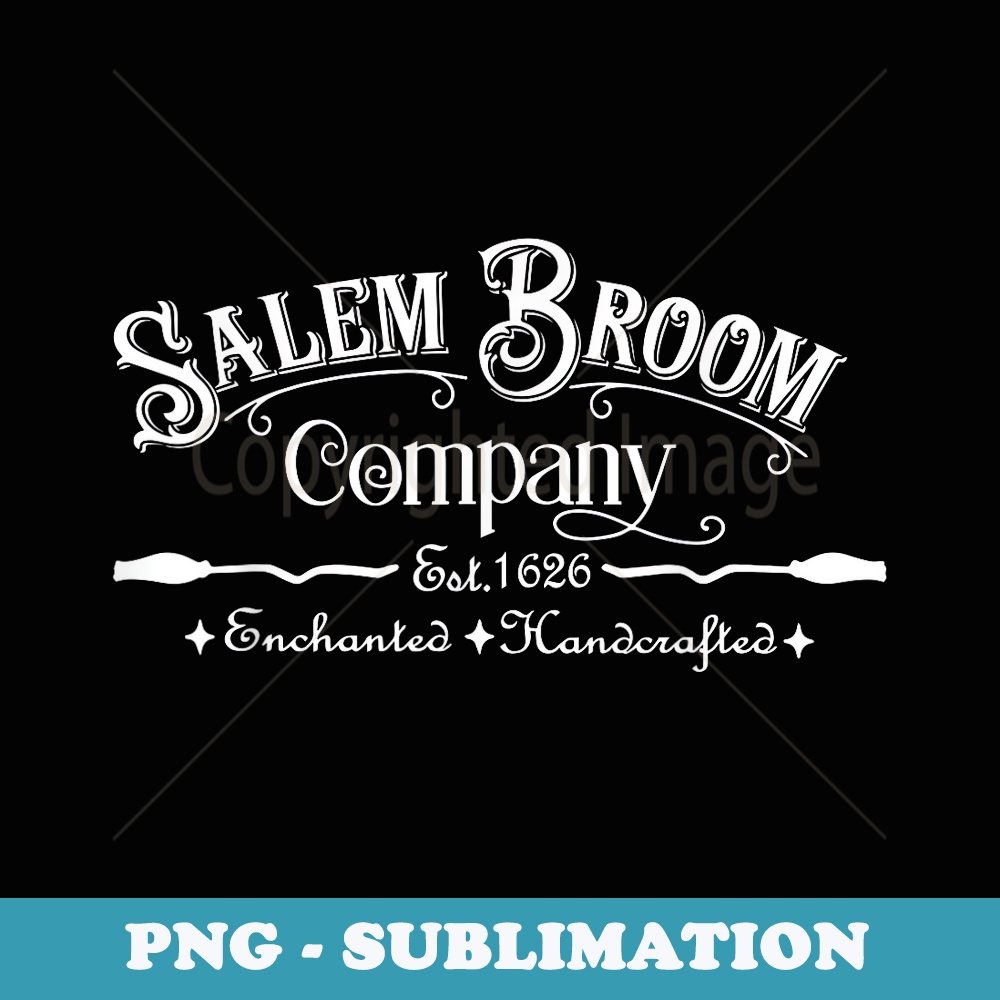 Halloween Salem Broom Company-resized - Decorative Sublimation PNG File