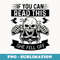 If You Can Read This She Fell Off Funny Biker Motorcycle - Premium PNG Sublimation File