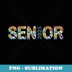 class of 2025 senior year graduation 2025 back to school - exclusive sublimation digital file