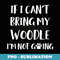 If I Cant Bring My Woodle Im Not Going Dog - Exclusive Sublimation Digital File