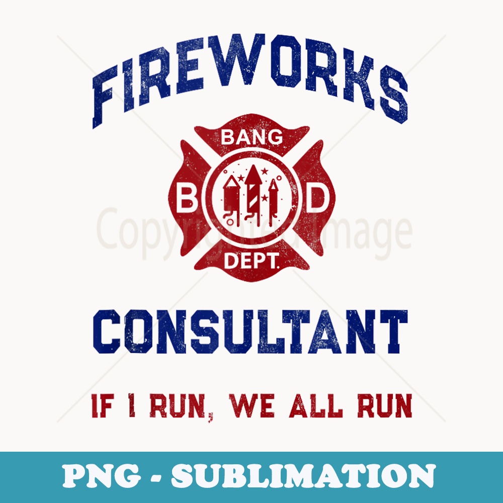 Funny FIREWORKS CONSULTANT Specialist Expert Director Mama - Digital Sublimation Download File