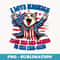 4th Of July Cat Lover Meowica From The Catlantic To Pawcific - Premium Sublimation Digital Download