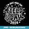 Im Just Here For Field Day, Vintage Funny Field Day 2024 - Exclusive PNG Sublimation Download