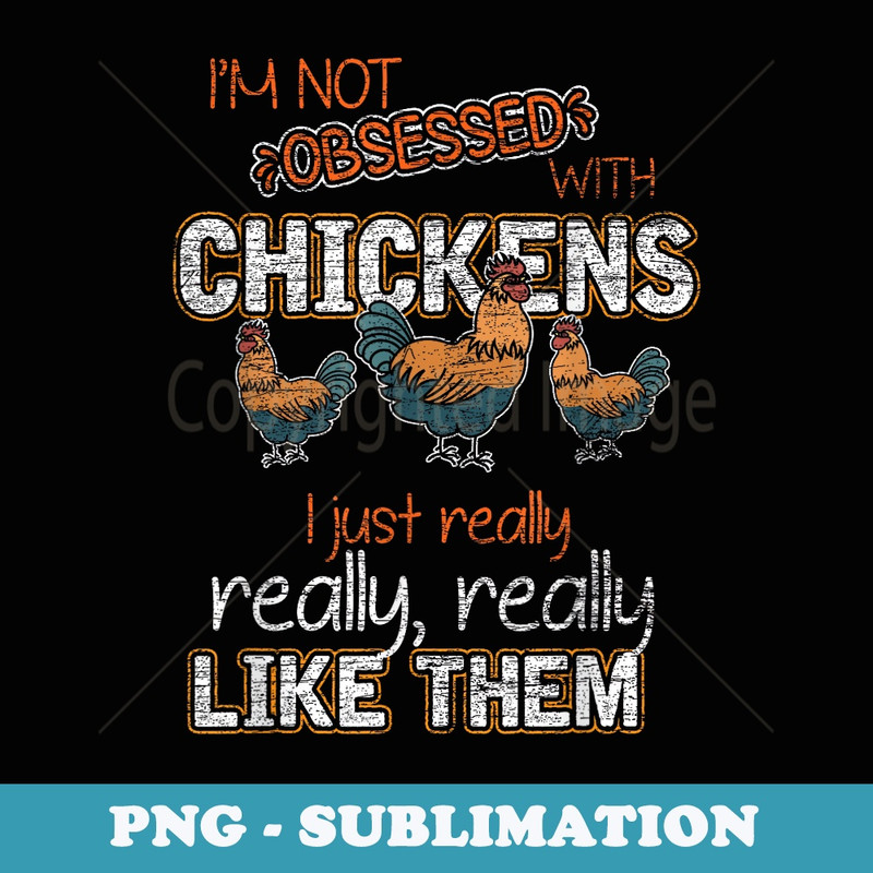 I Like Chicken - Sublimation PNG File