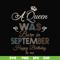 BD0080-A Queen Was Born In September Happy Birthday To Me svg, png, dxf, eps digital file BD0080.jpg