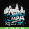 CMP005-i am a camping papa like a normal papa only much cooler svg, png, dxf, eps digital file CMP005.jpg