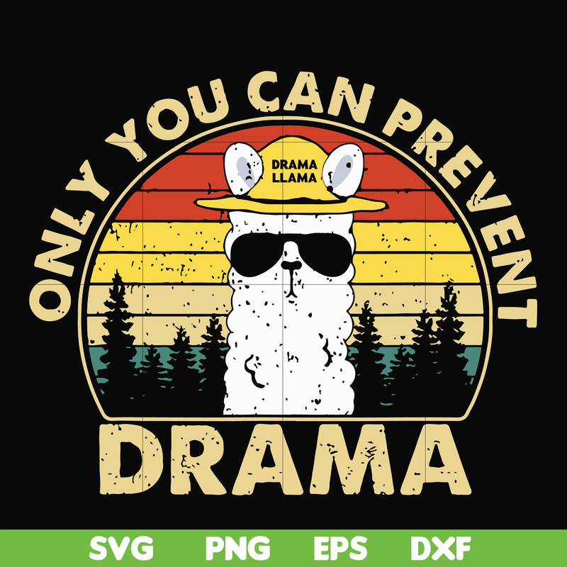 CMP088-Only you can prevent drama svg, camping svg, png, dxf, eps digital file CMP088.jpg