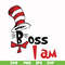 DR000135-Boss I am svg, png, dxf, eps file DR000135.jpg