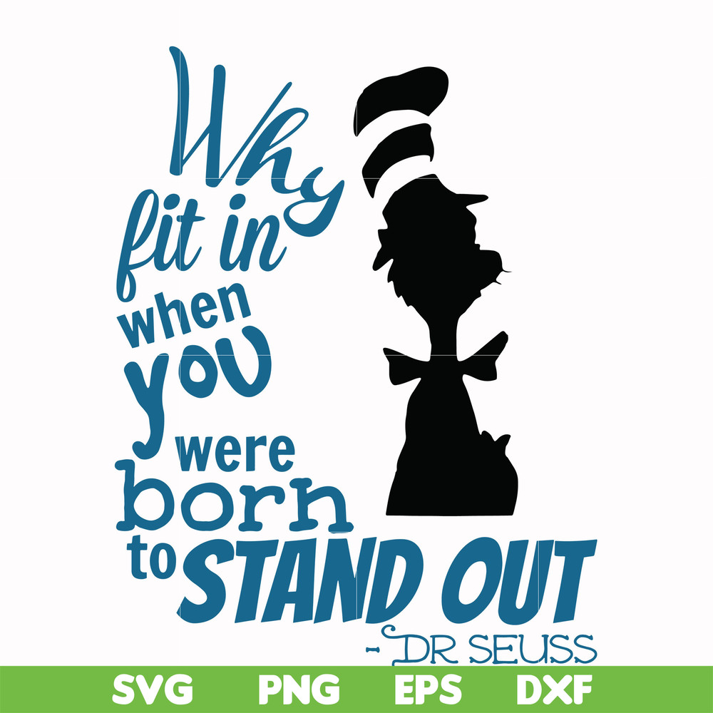 DR00032-Why fit in when you were born to standout svg, png, dxf, eps file DR00032.jpg