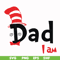 DR00063-Dad I am svg, png, dxf, eps file DR00063.jpg