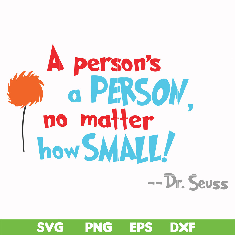 DR00071-A person's a person no matter how small svg, png, dxf, eps file DR00071.jpg