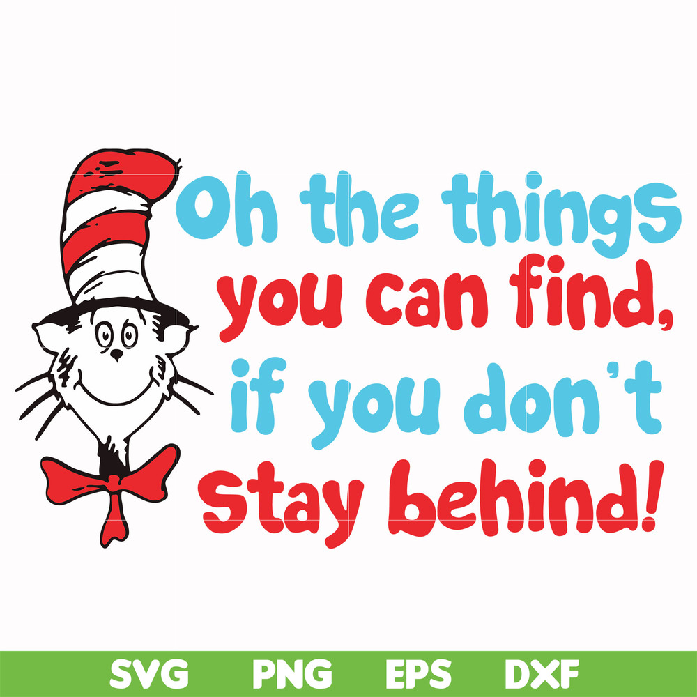 DR00073-Oh the things you can find if you don't stay behind svg, png, dxf, eps file DR00073.jpg