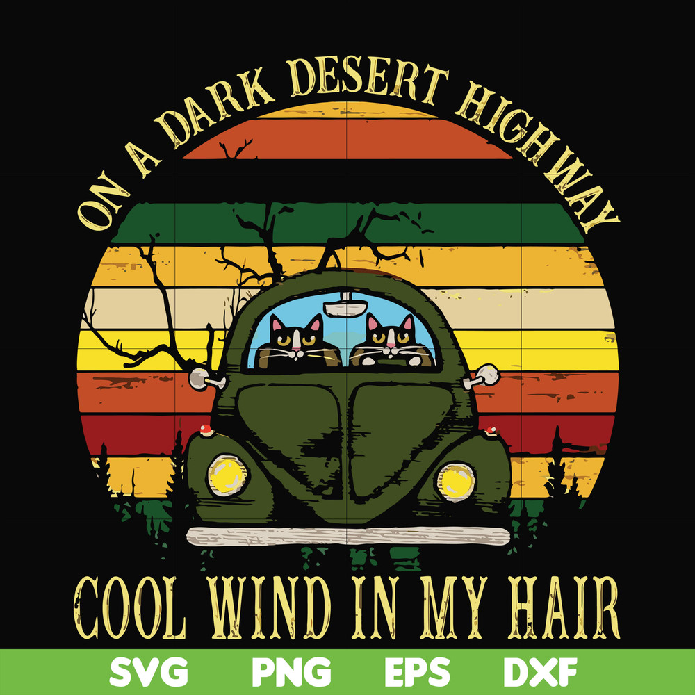FN000101-On a dark desert highway cool wind in my hair svg, png, dxf, eps file FN000101.jpg