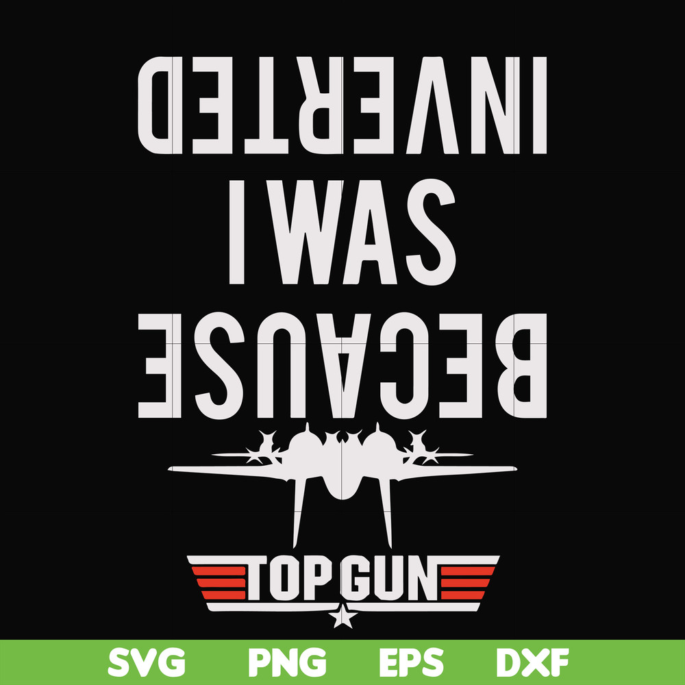 FN000292-Because I was inverted svg, png, dxf, eps file FN000292.jpg