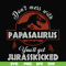 FN000615-Don't mess with Papasaurus you'll get Jurasskicked svg, png, dxf, eps file FN000615.jpg