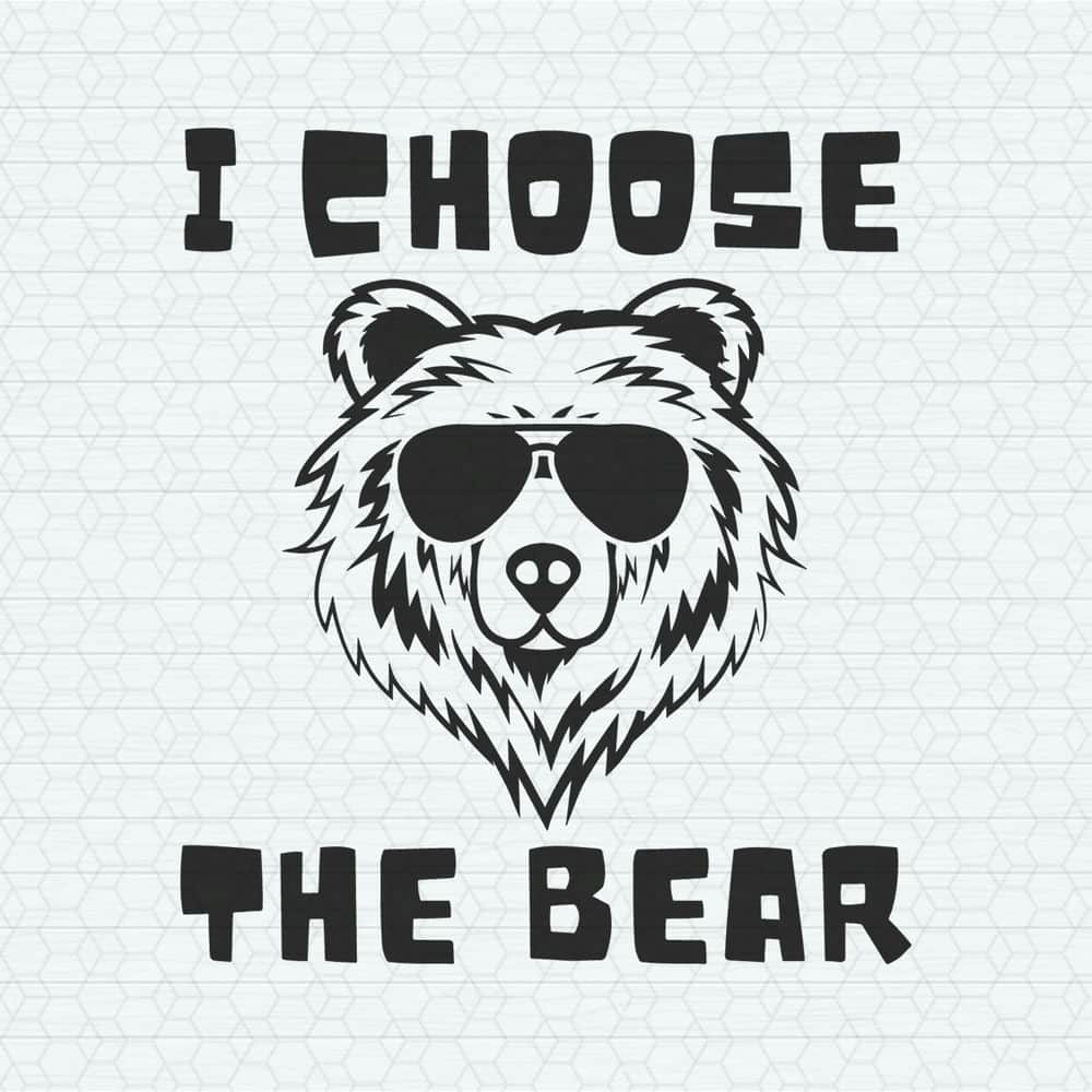 ChampionSVG-0605241035-funny-women-empowerment-i-choose-the-bear-svg-0605241035png.jpeg