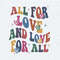 All For Love And Love For All Pride Ally Era SVG.jpg